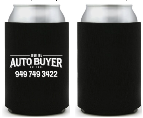 Black Josh the Auto Buyer drink koozie, front and back